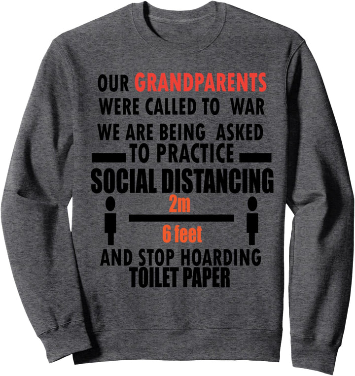 Unsere Grosseltern sind in den Krieg gezogen Sweatshirt