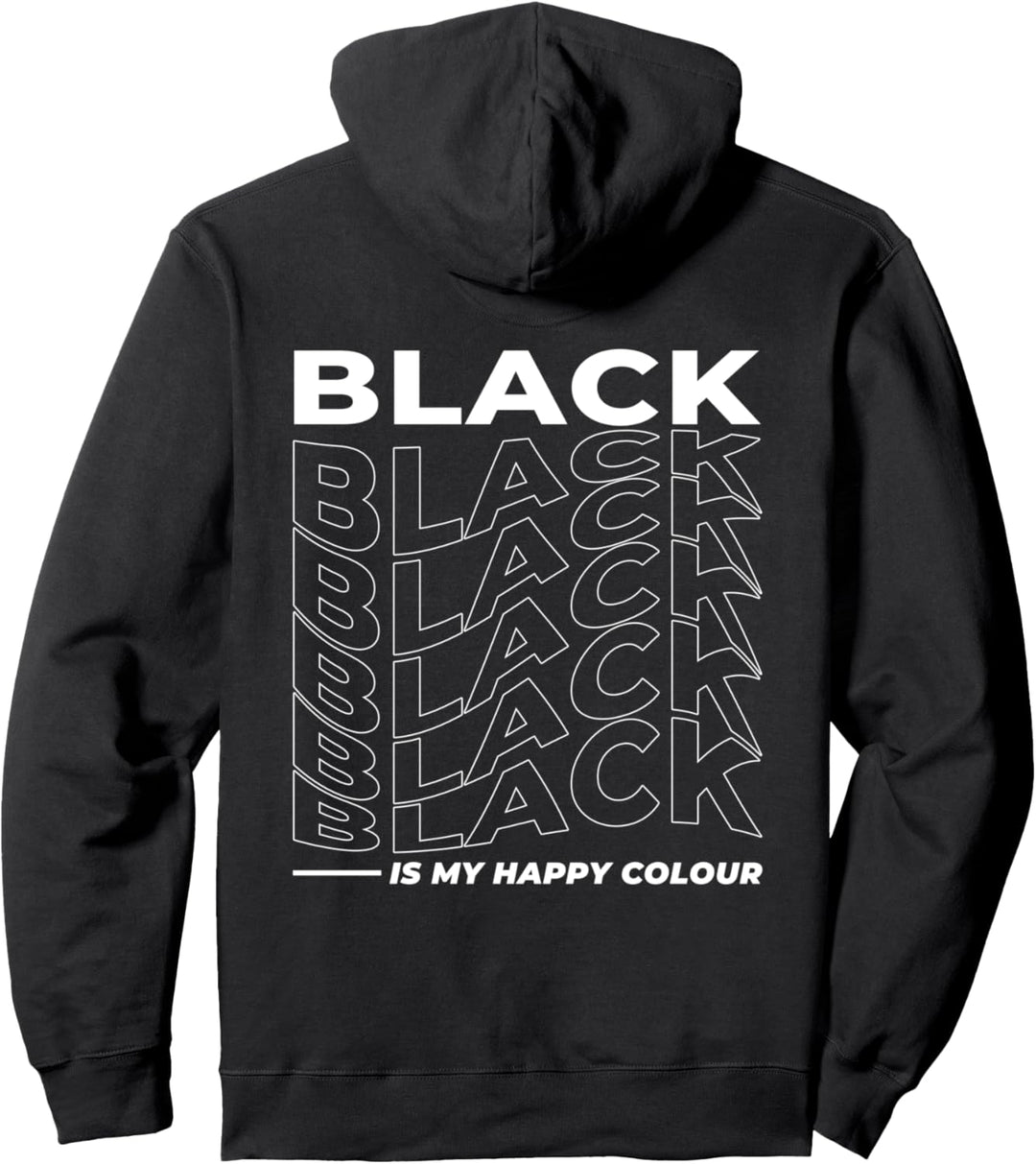 Schwarz Ist Meine Glücksfarbe. Black Is My Happy Colour Pullover Hoodie