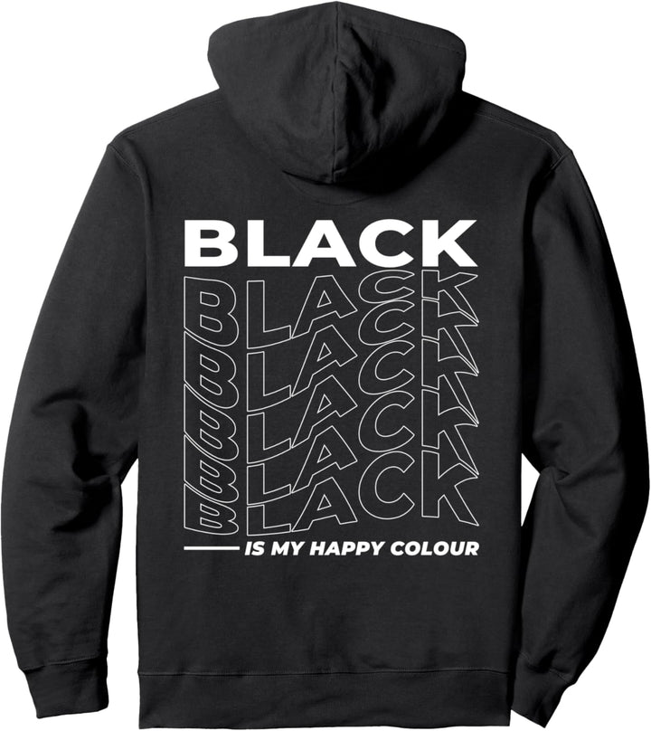 Schwarz Ist Meine Glücksfarbe. Black Is My Happy Colour Pullover Hoodie