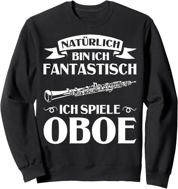 Holzblasinstrument Oboenmusik Oboe Instrument Oboenspieler Sweatshirt