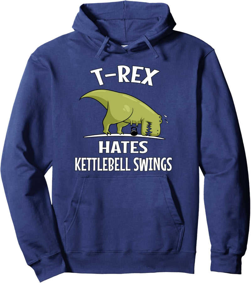 Dinosaurier T-Rex Hates Kettlebell Swings Fitness Gym Pullover Hoodie