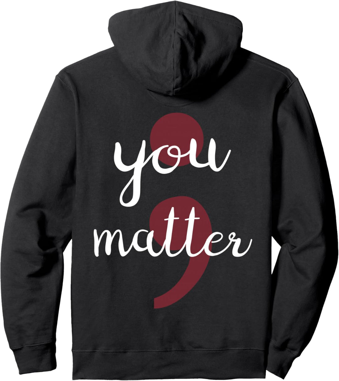 You matter! Semikolon Kunst für Kämpferinnen und Helferinnen Pullover Hoodie