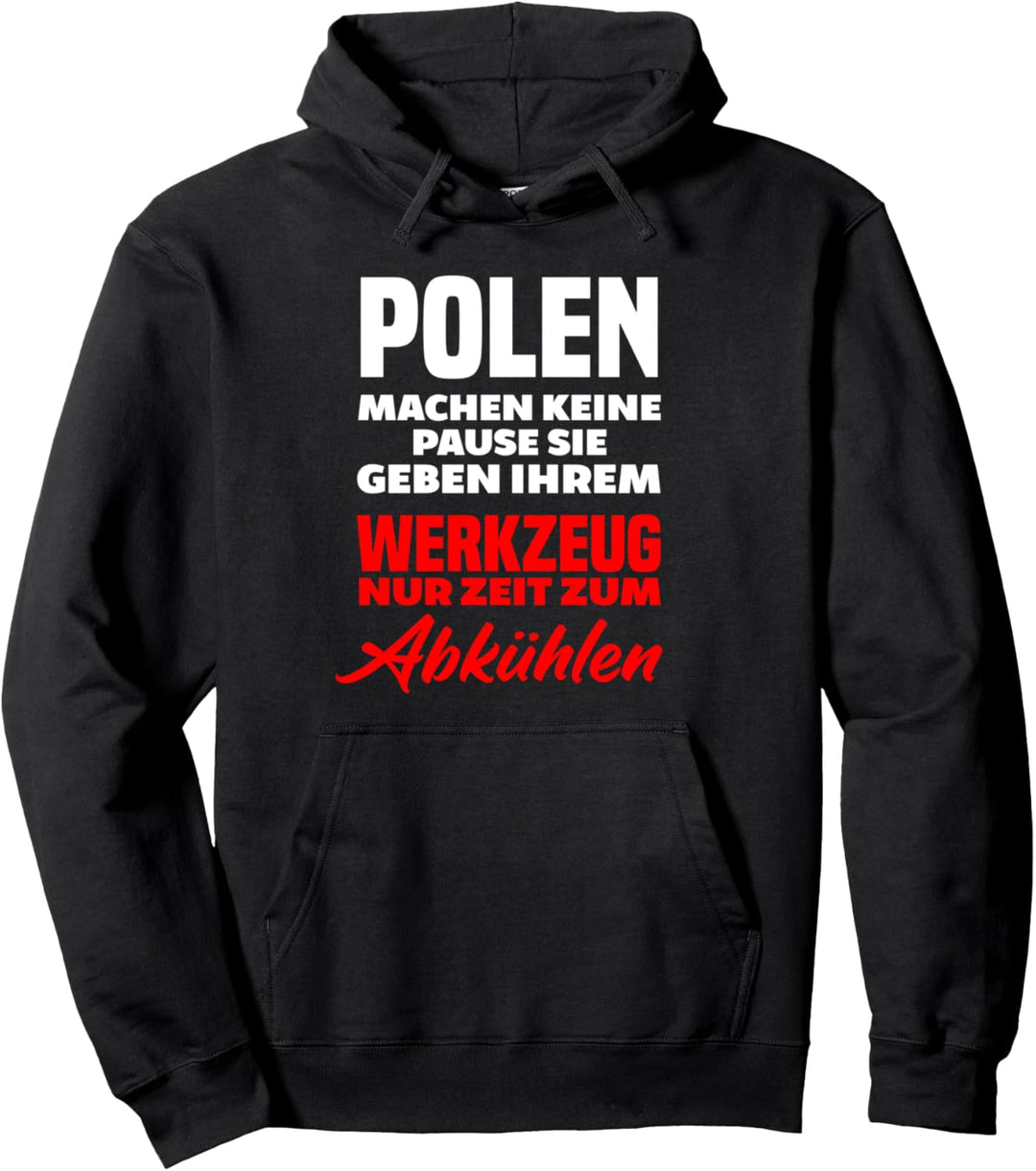 Polnisch Polska Polen Pole Arbeiter Arbeit Handwerker Bau Pullover Hoodie