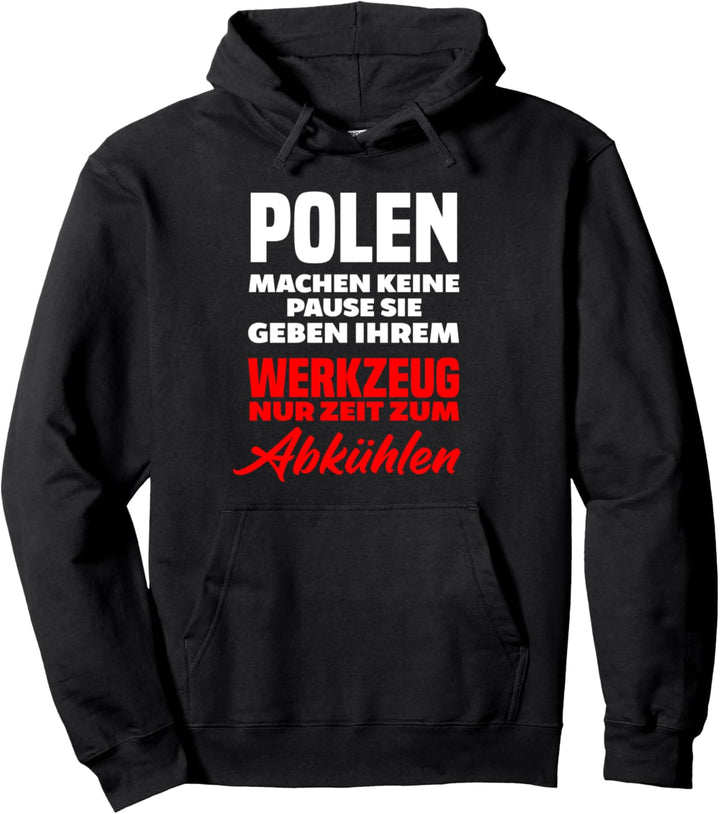 Polnisch Polska Polen Pole Arbeiter Arbeit Handwerker Bau Pullover Hoodie