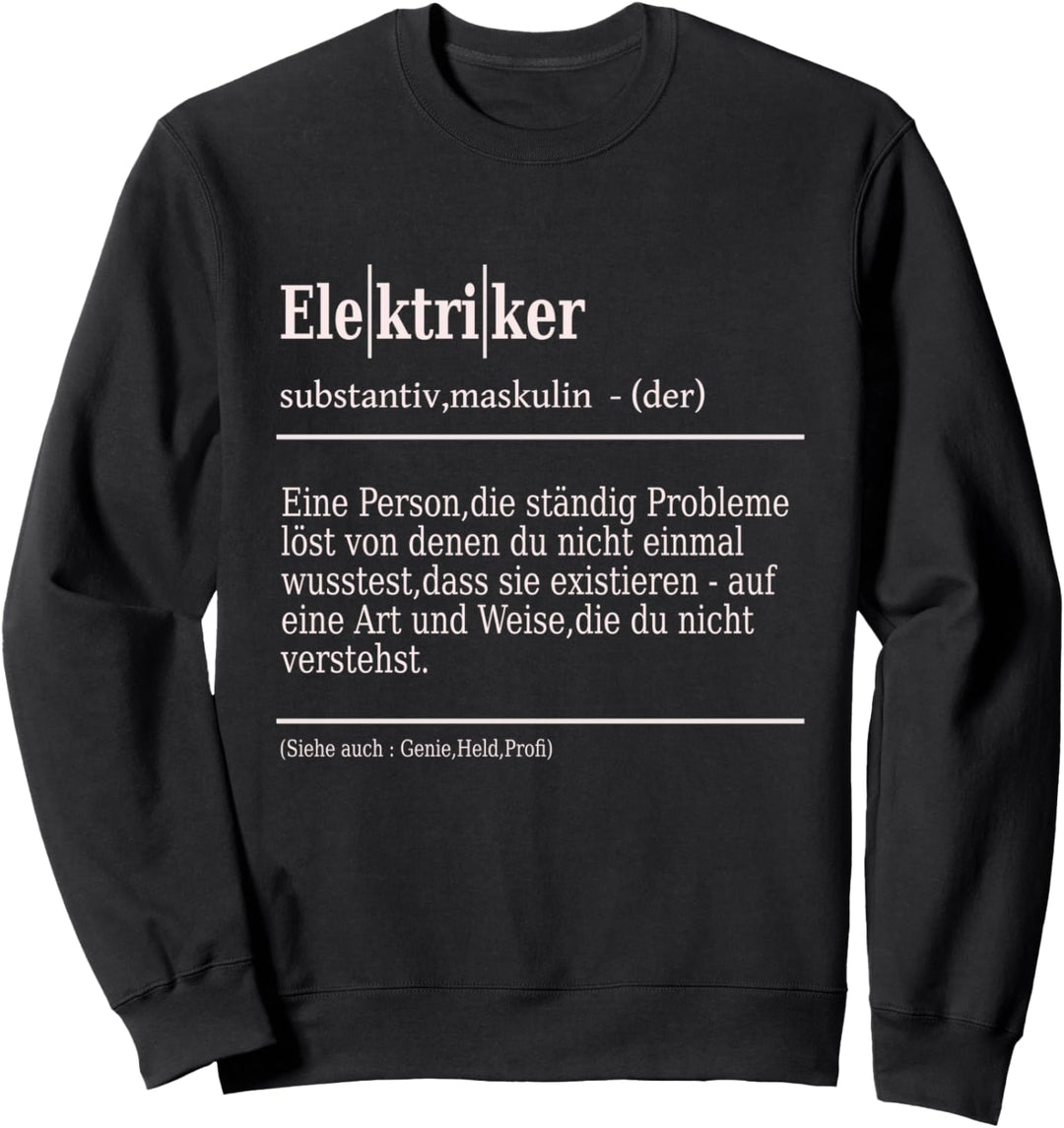 Elektriker Arbeits Sweatshirt