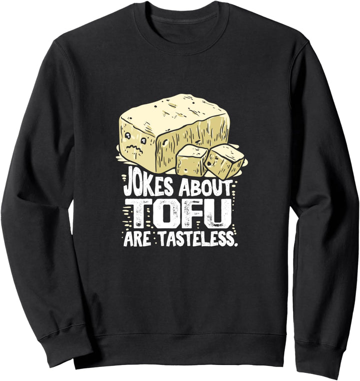 Lustiges Tofu-Geschenk für einen Veganer oder Vegetarier Sweatshirt