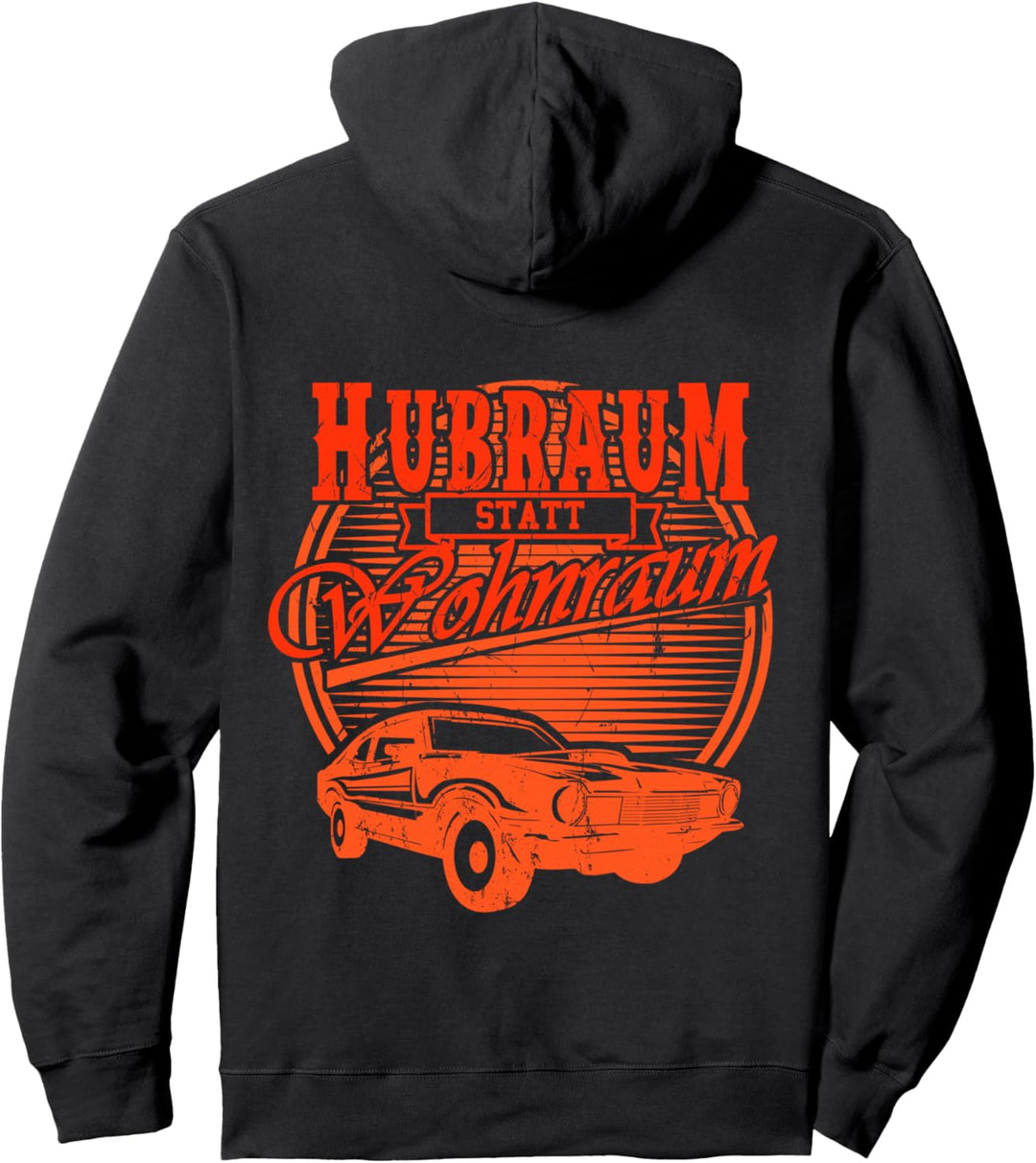 Tuner Muscle Car US Car Treffen Hubraum statt Wohnraum Pullover Hoodie