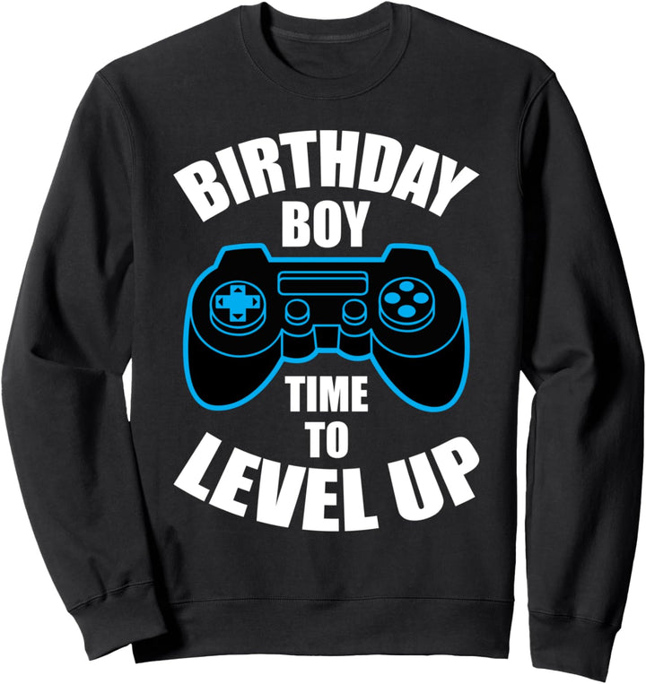 Birthday Boy Time To Level Up Gamer Zocker Geburtstag Party Sweatshirt