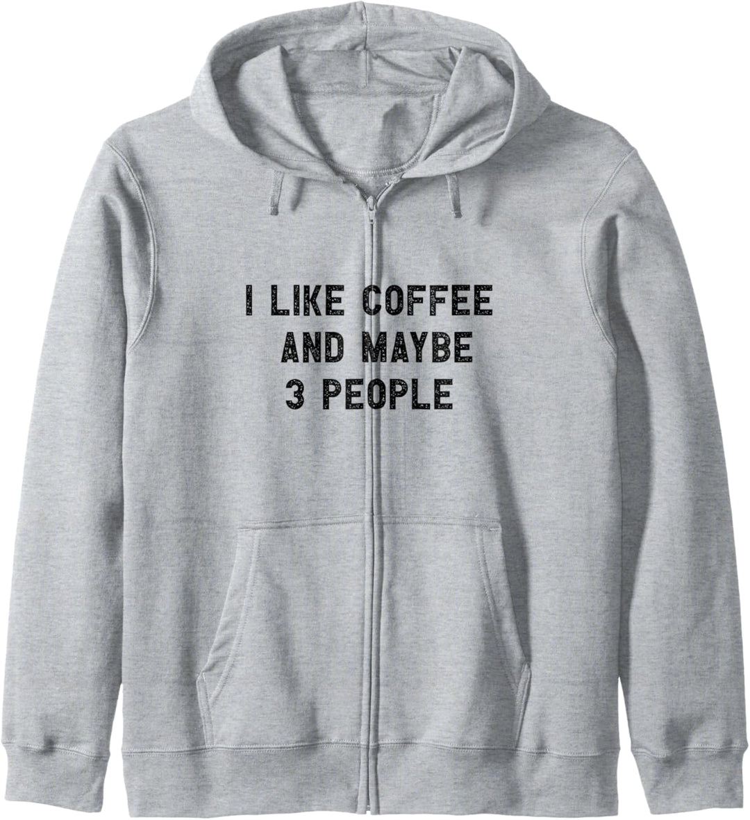 I Like Coffee And Maybe 3 People Kapuzenjacke
