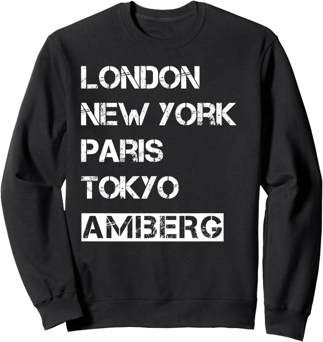 Meine Stadt! Geburtsort & Heimatliebe Amberg Sweatshirt