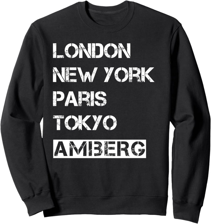 Meine Stadt! Geburtsort & Heimatliebe Amberg Sweatshirt