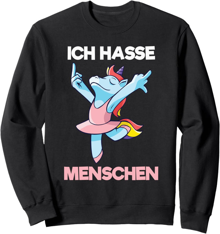 Ich hasse Menschen Einhorn Sweatshirt