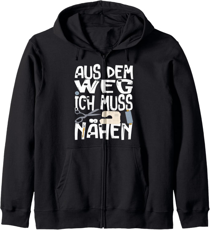 Ich muss Nähen Spruch Schneider Schneiderin Kapuzenjacke