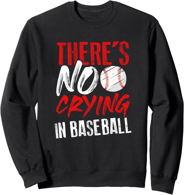 Proud Favorite Player Sport There is No Crying in Baseball Sweatshirt