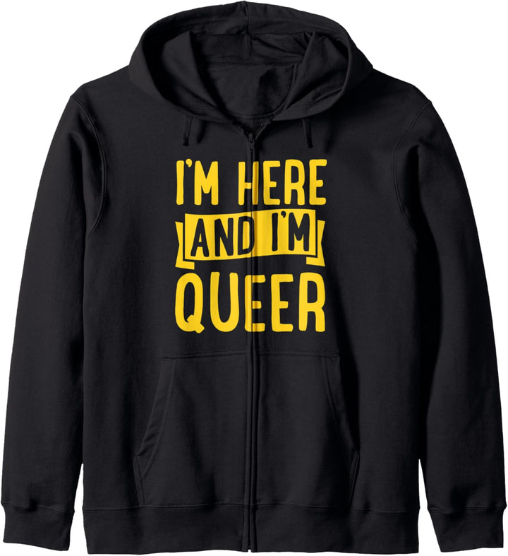 I'm Here and I'm Queer Funny Cute LGBTQ Gay Pride Aesthetic Kapuzenjacke