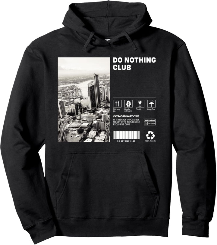 Do nothing club Pullover Hoodie