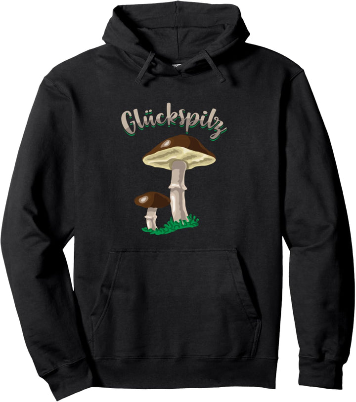 Glückspilz Pilze Pilzsucher Pilzsammler Fliegenpilz Geschenk Pullover Hoodie