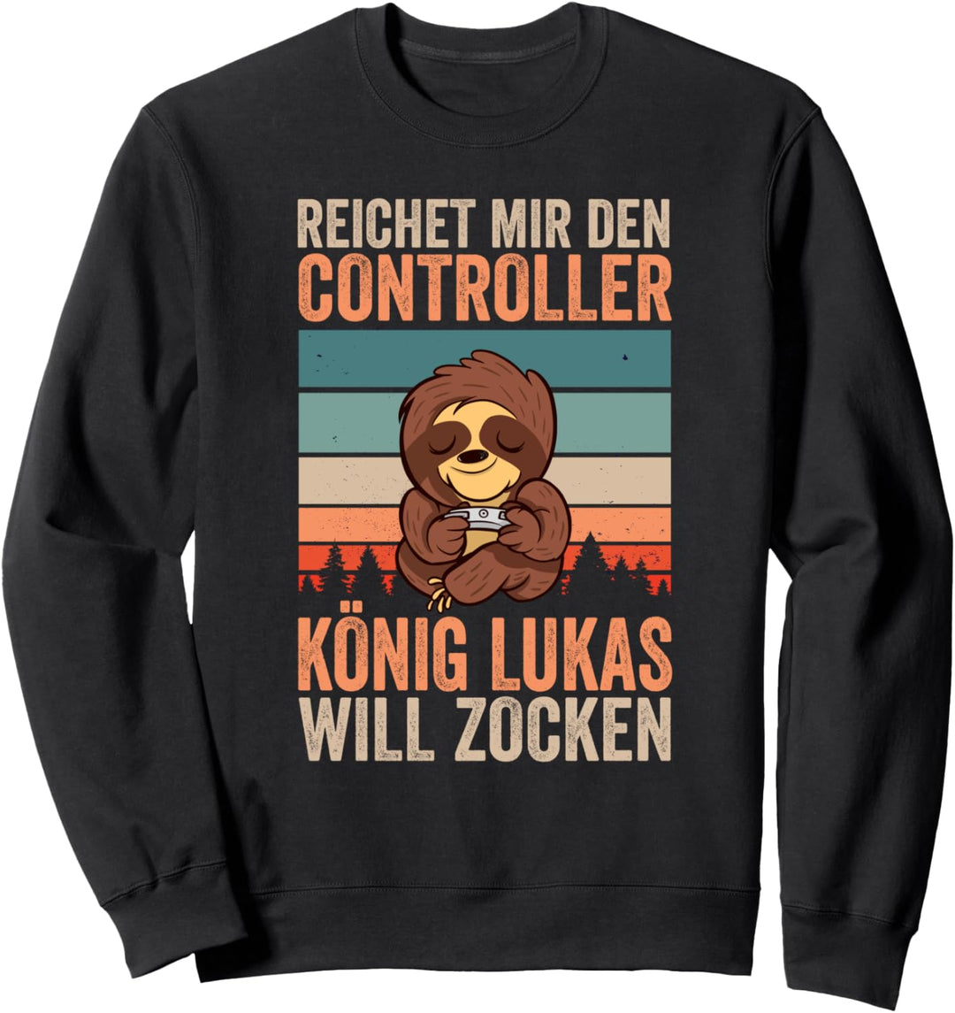 Reichet Mir Den Controller König Lukas Will Zocken Gamer Sweatshirt