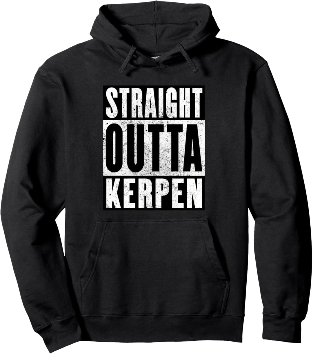 Straight Outta Kerpen Rheinland Design Pullover Hoodie