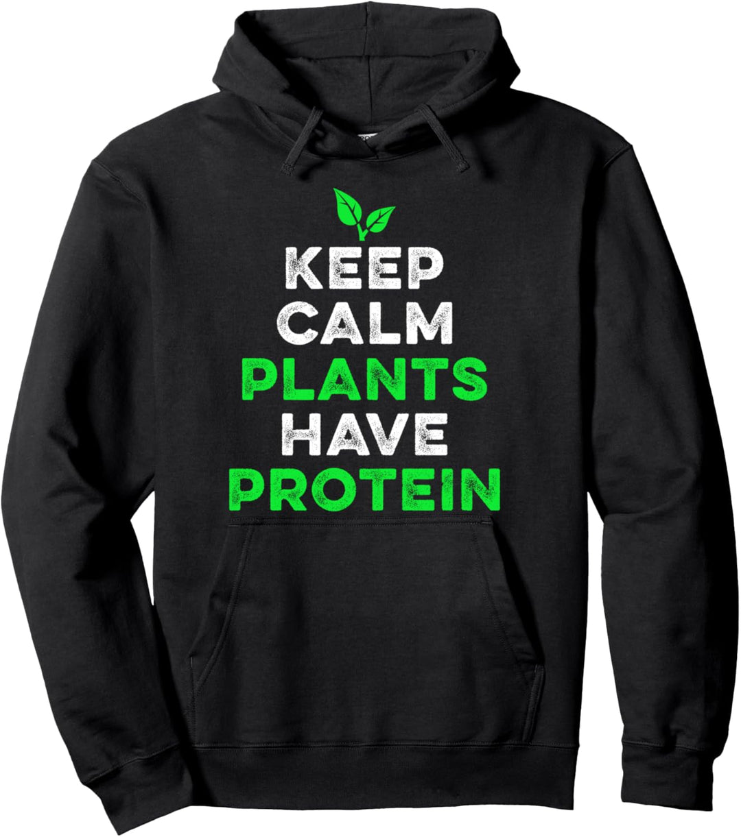 Bleibe Ruhig Pflanzen Haben Protein Vegetarisch Veganer Pullover Hoodie