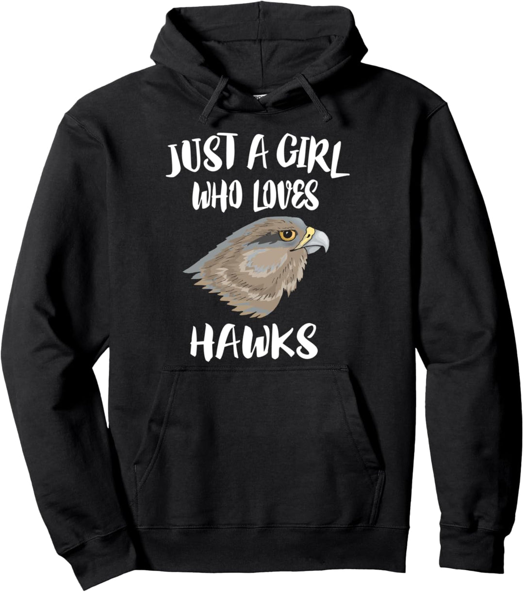 Just A Girl Who Loves Hawks Birds Pullover Hoodie