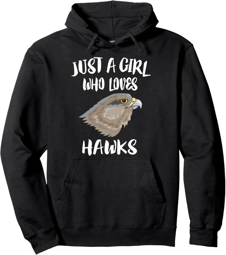 Just A Girl Who Loves Hawks Birds Pullover Hoodie