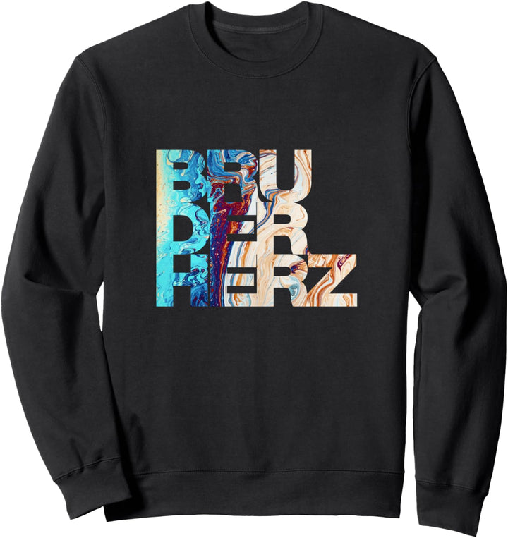 BRUDERHERZ - bestes Geschenk für deinen Bruder! Sweatshirt