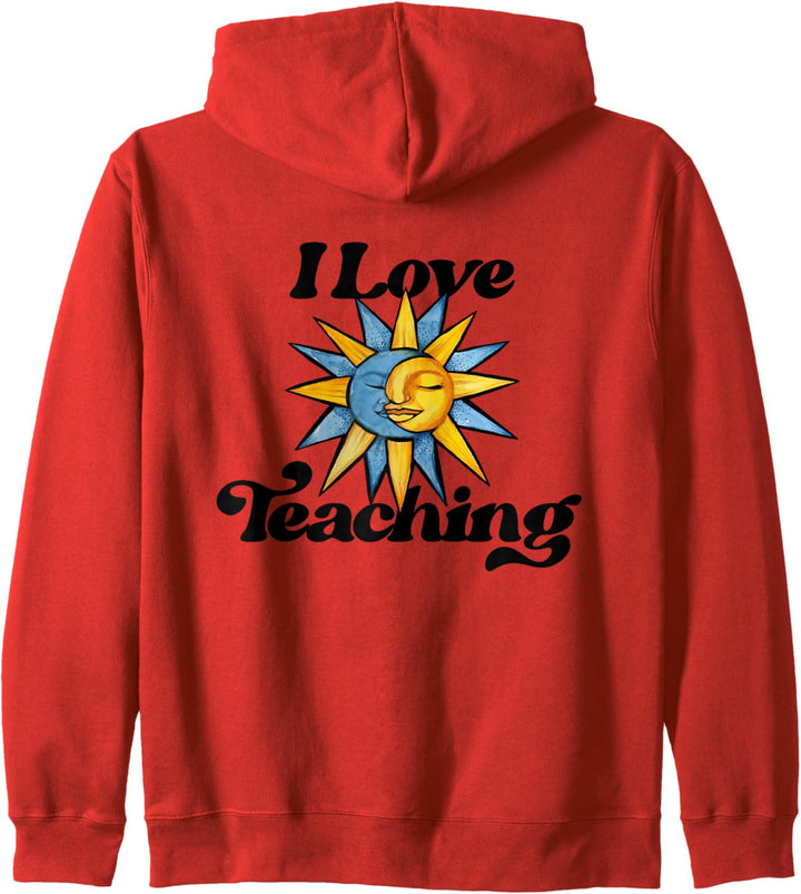 I Love teaching Ich liebe es, zurück zu Schullehrern Kapuzenjacke