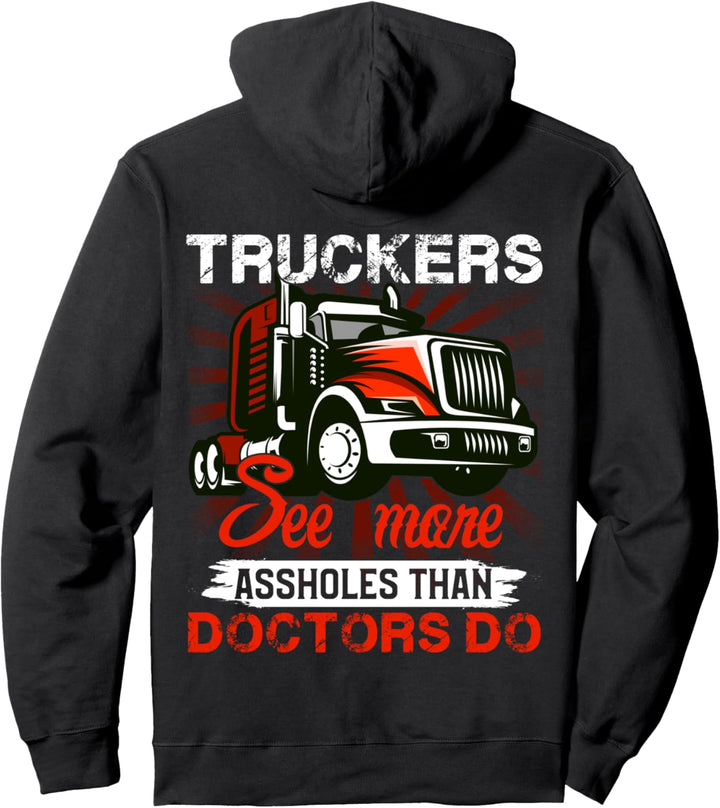 Truckers See More Funny Truck Driver Outfit for Trucking Dad Pullover Hoodie