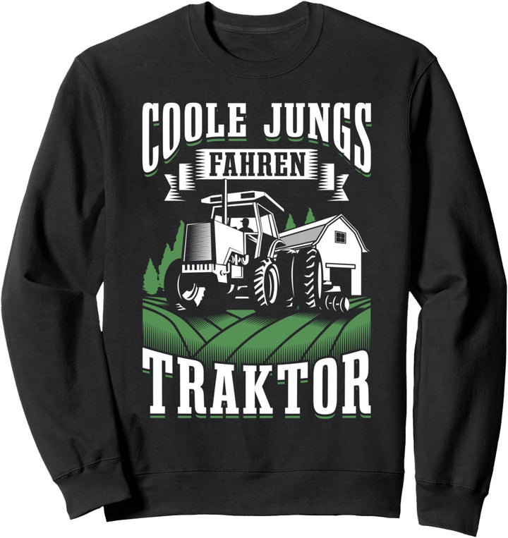 Coole Jungs fahren Traktor Landwirtschaft Trecker Biobauer Sweatshirt