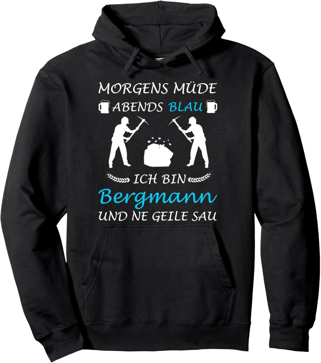 Ruhrgebiet Kumpel Kohle Morgens Müde Abends Blau Bergmann Pullover Hoodie