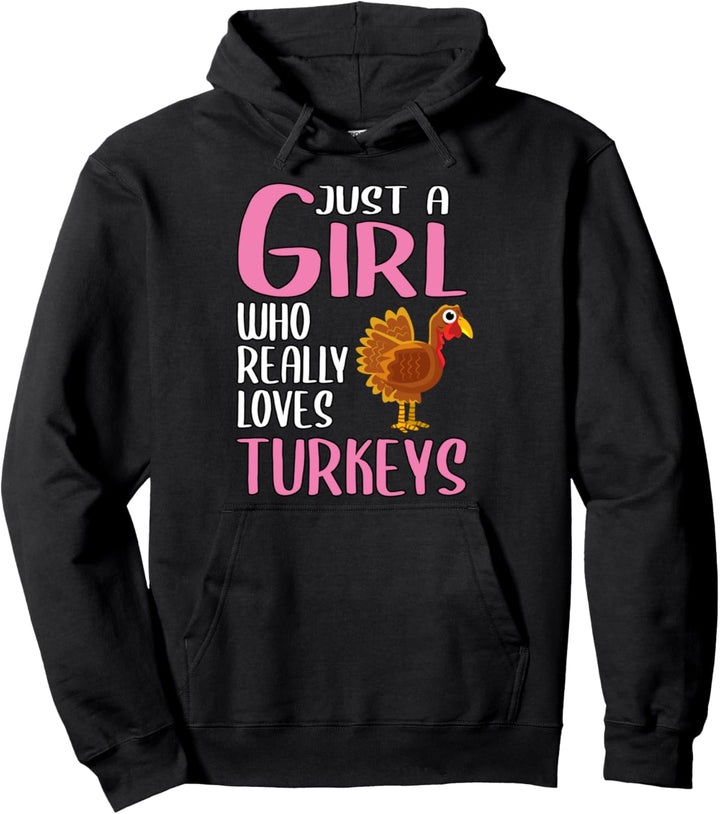 Damen Just A Girl Truthahn Geschenk Truthahn Pullover Hoodie
