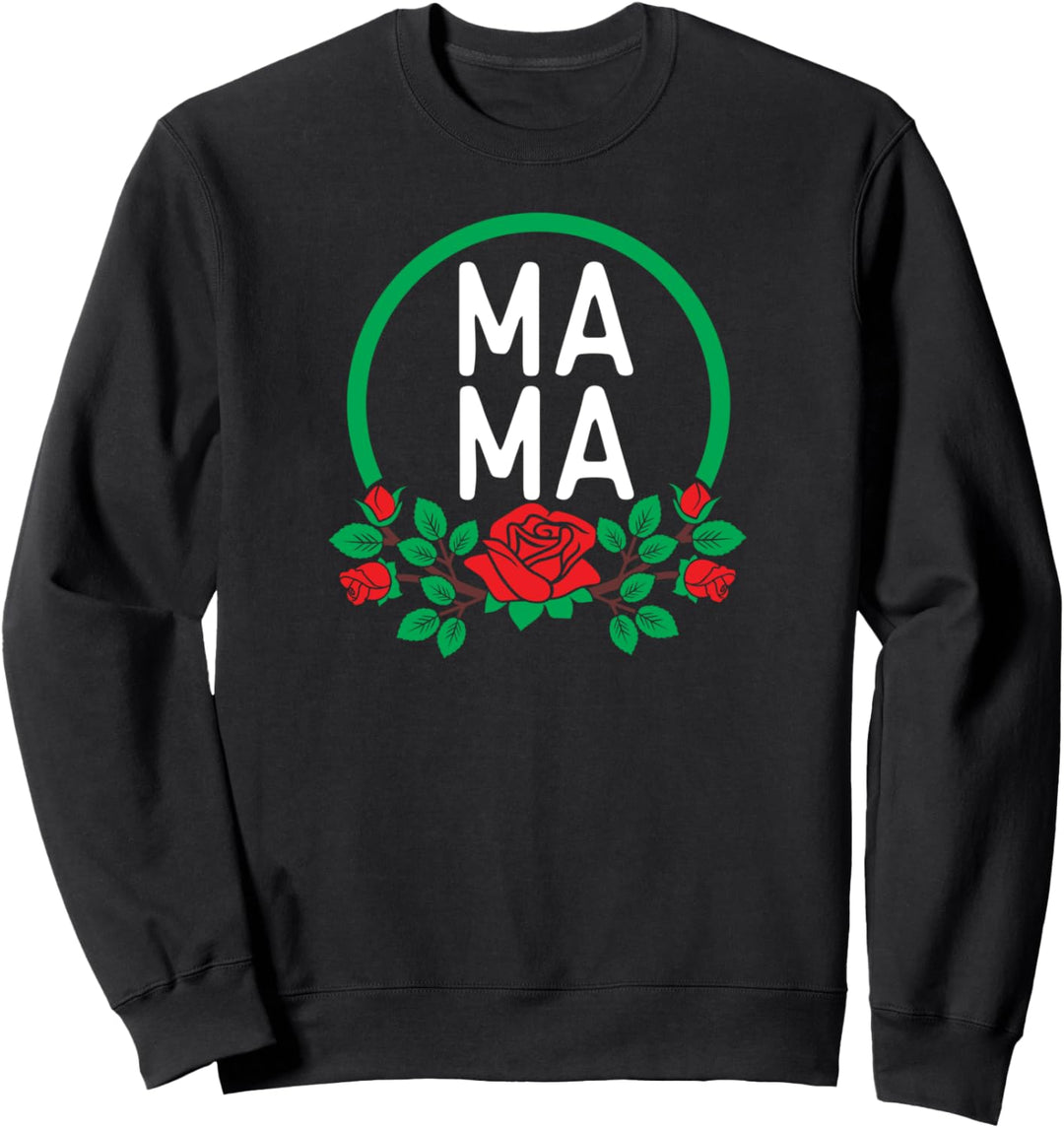 Mama Blumen Rosen Muttertag Apparel Sweatshirt