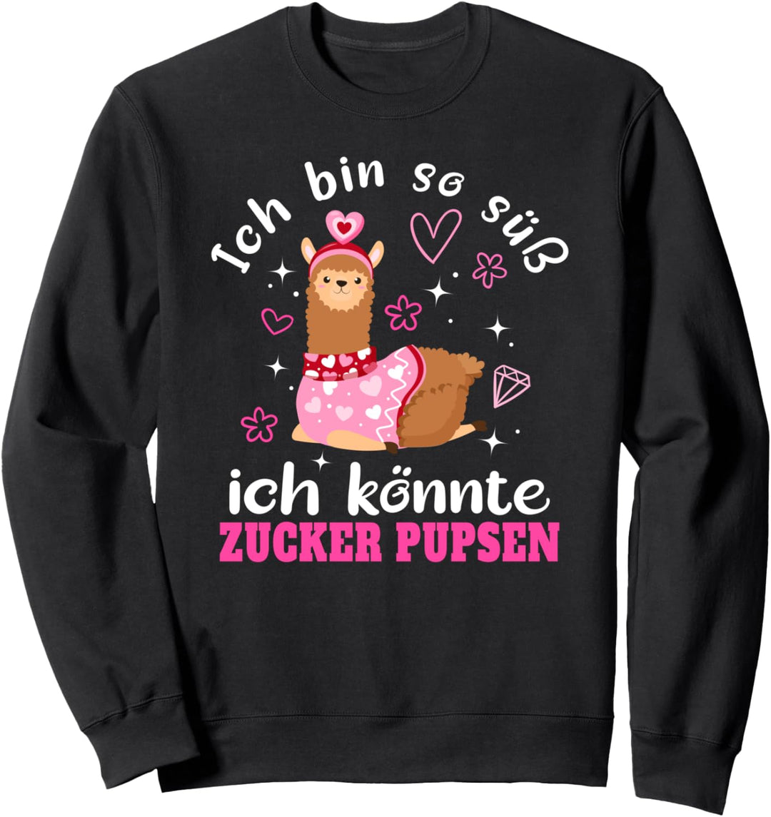 Ich bin so süss ich könnte Zucker pupsen Lama Alpaka Spruch Sweatshirt