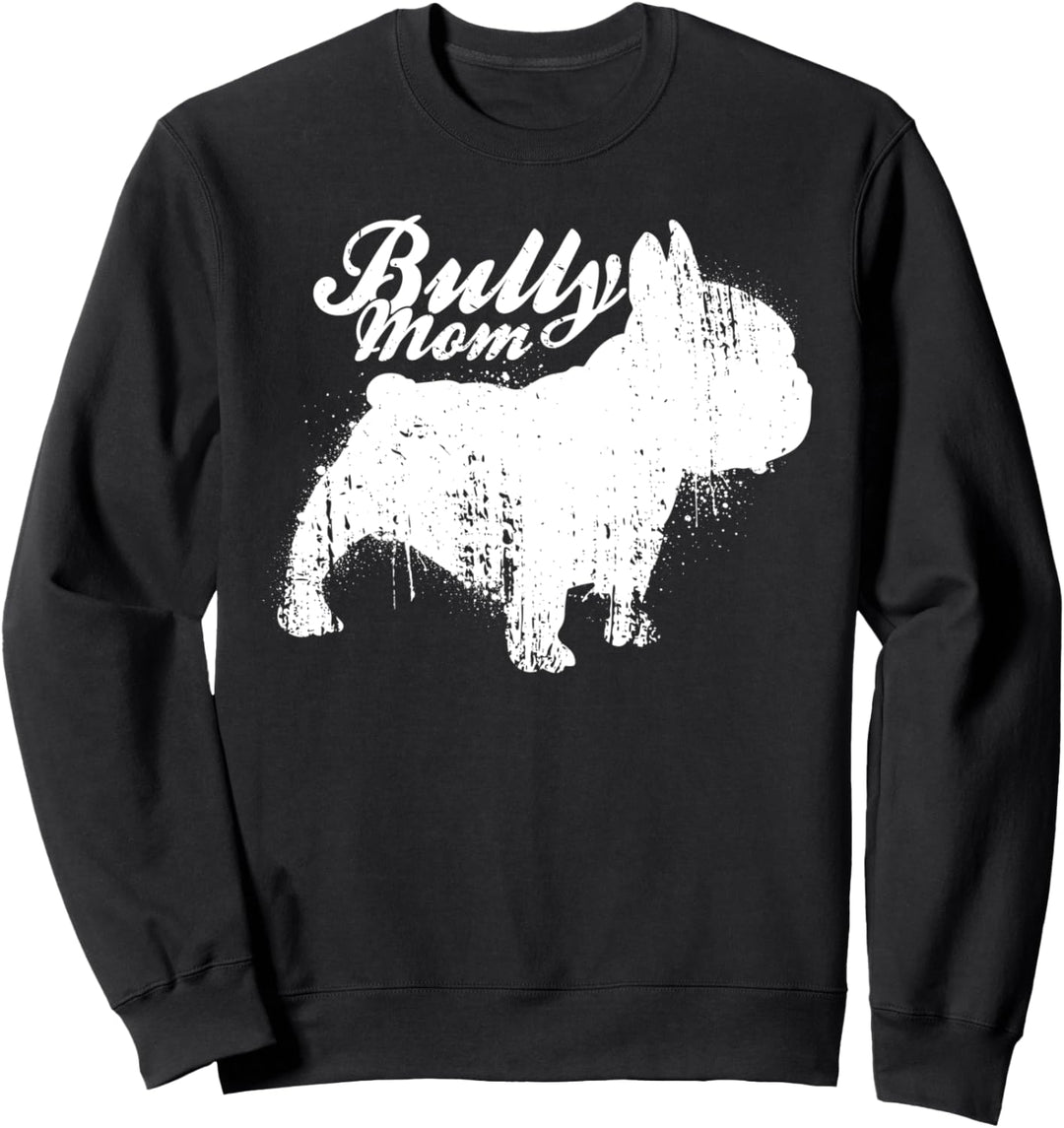 Französische Bulldogge Mutter Frenchy Hundebesitzer Geschenk Sweatshirt