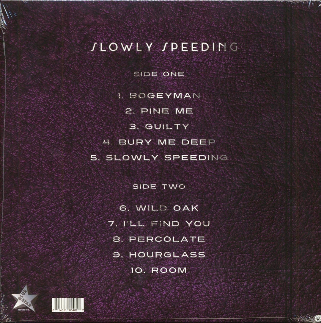 Slowly Speeding, Vinyl