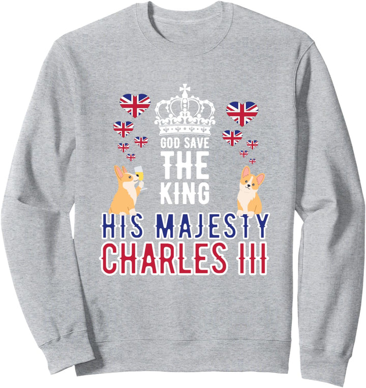 Britischer König Lang lebe der König Gott schütze den König Sweatshirt