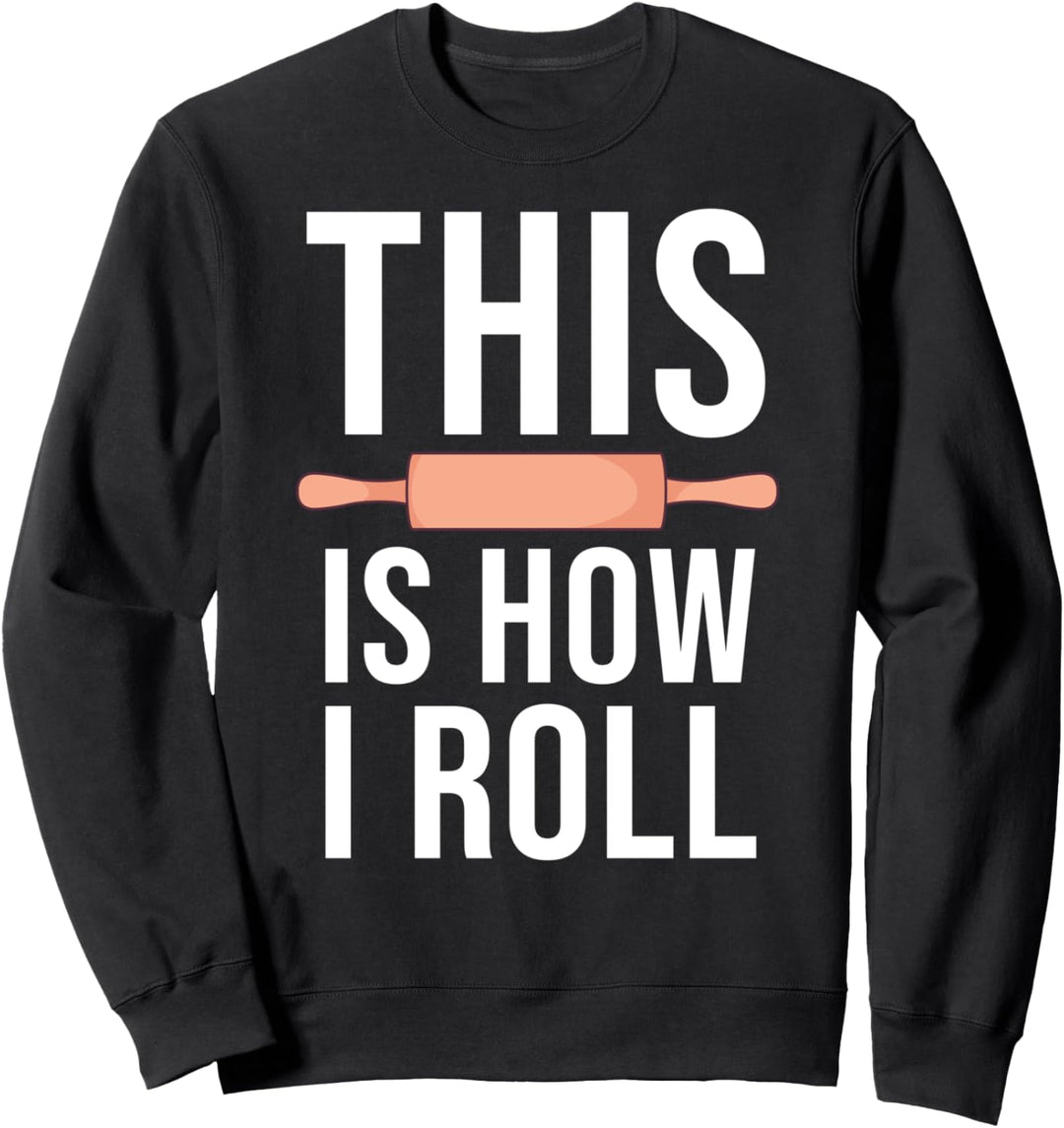 Top Konditor Bäcker Pâtissier Backen I Nudelholz Teigrolle Sweatshirt