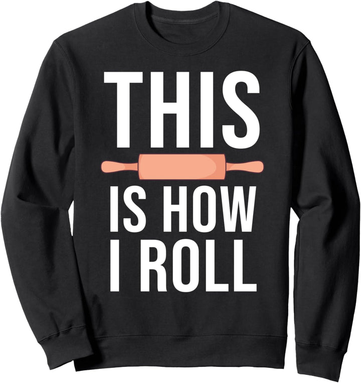 Top Konditor Bäcker Pâtissier Backen I Nudelholz Teigrolle Sweatshirt