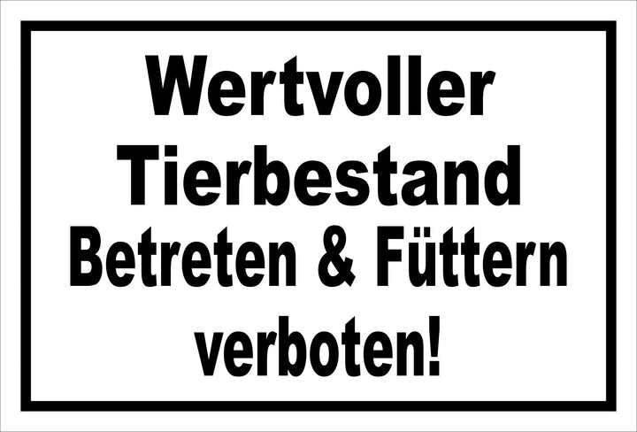 Schild - Wertvoller Tier-bestand - 60x40cm | 3mm Aluverbundplatte – S00039-013-A -20 VAR 60x40cm – A