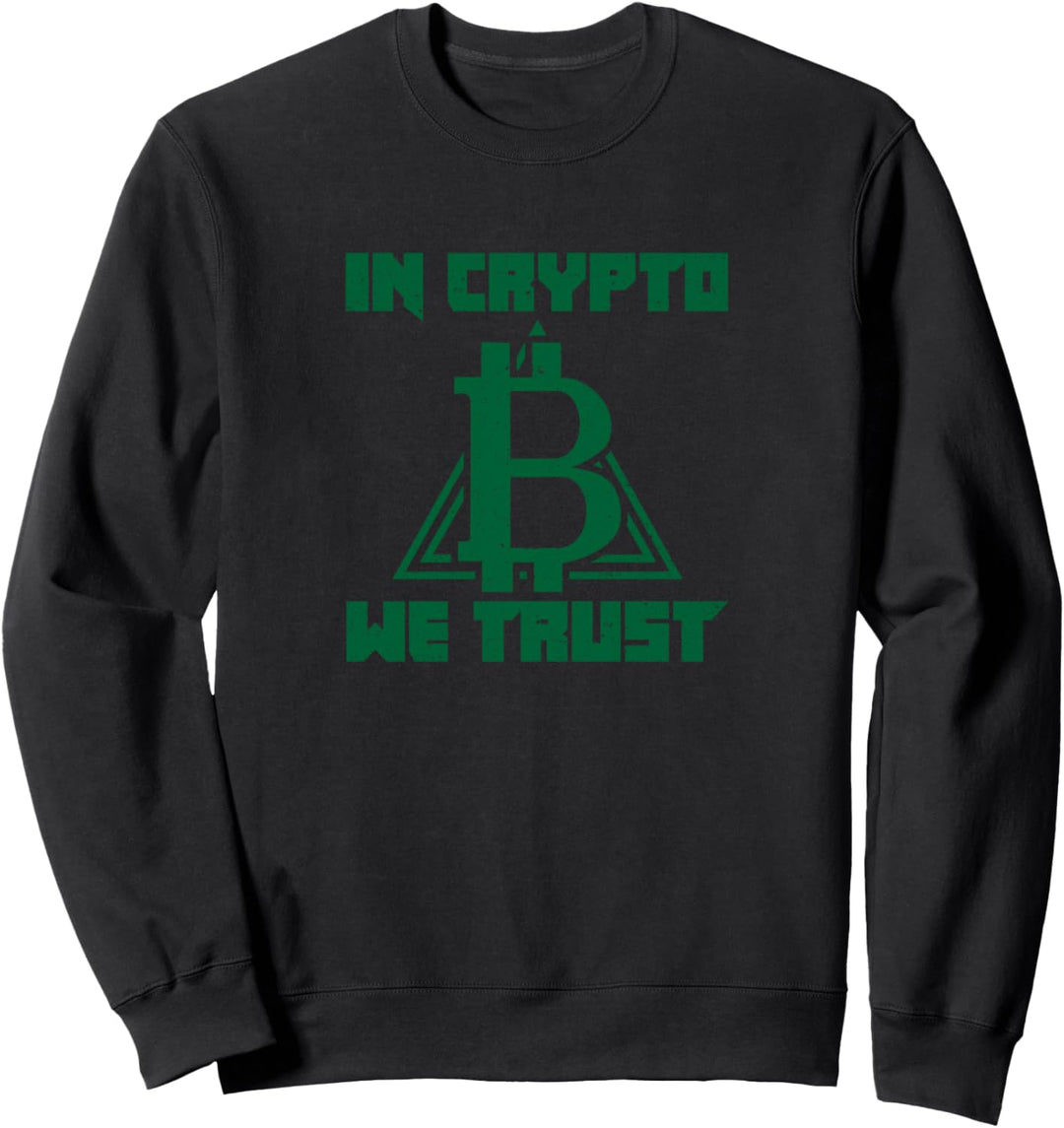 In Crypto We Trust Cryptocurrency HODL Bitcoin Blockchain Sweatshirt