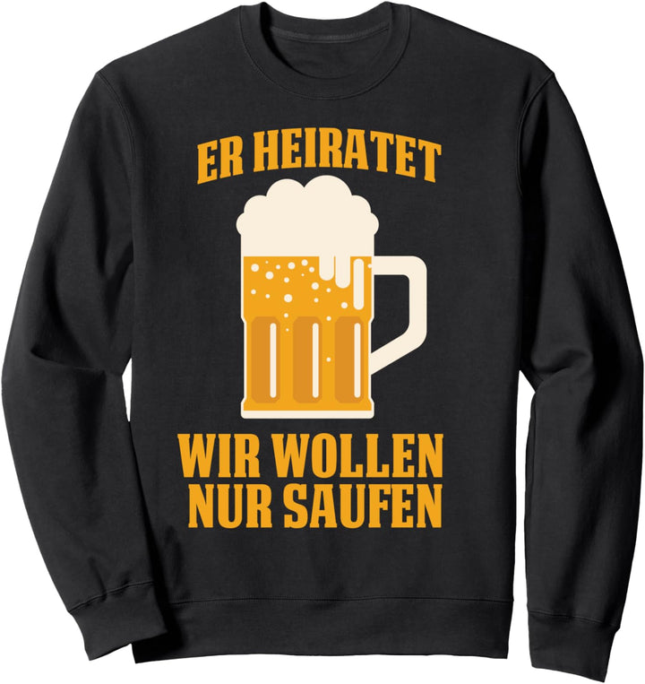 Bräutigam Junggesellenabschied Bier Sweatshirt