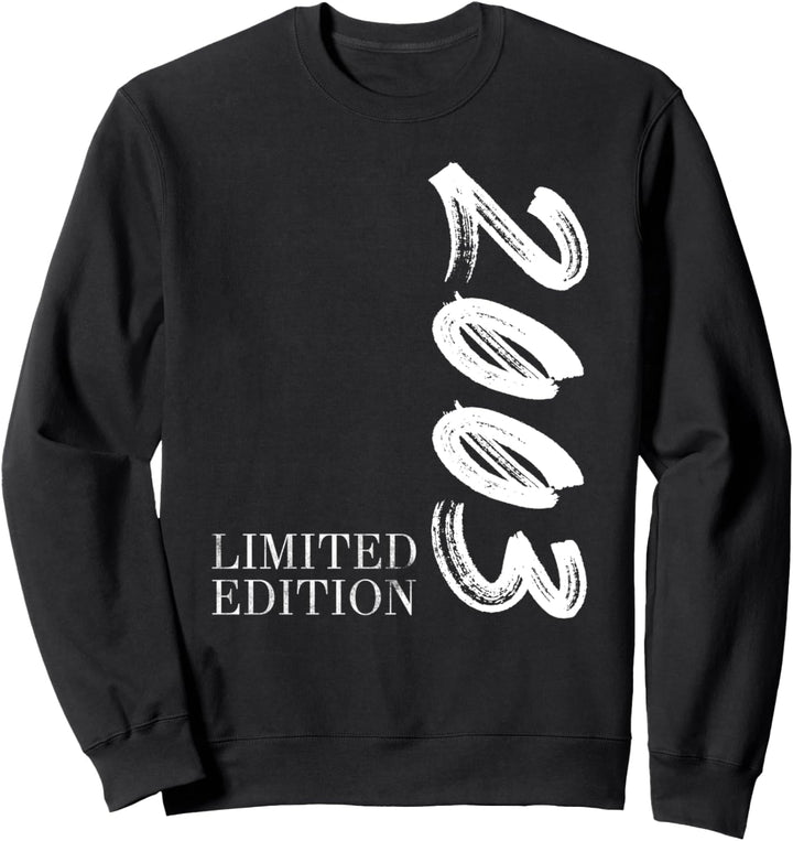 Limited Edition 2003 I 20 Jahre 20. Geburtstag Frauen Männer Sweatshirt