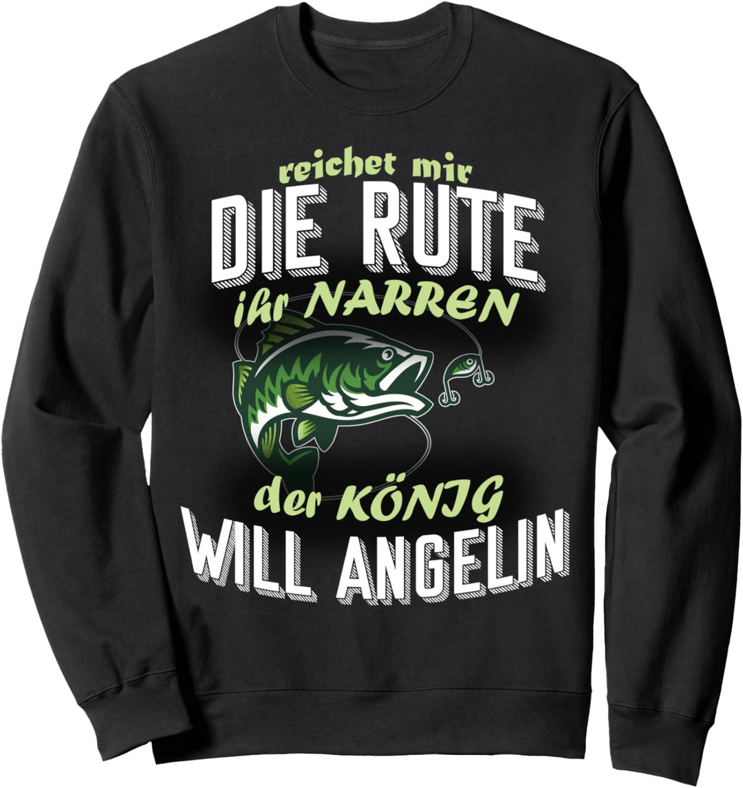 Reicht Mir Die Rute Ihr Narren Der König Will Angeln Retro Sweatshirt