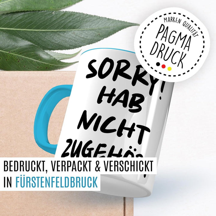 Tasse Sarkasmus Geschenk Sorry! Hab nicht zugehört, Kaffeetasse Meme Witzig Humor Kollege Kollegin C