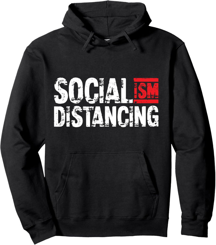 Socialism Distancing Anti-Socialist Design Pullover Hoodie