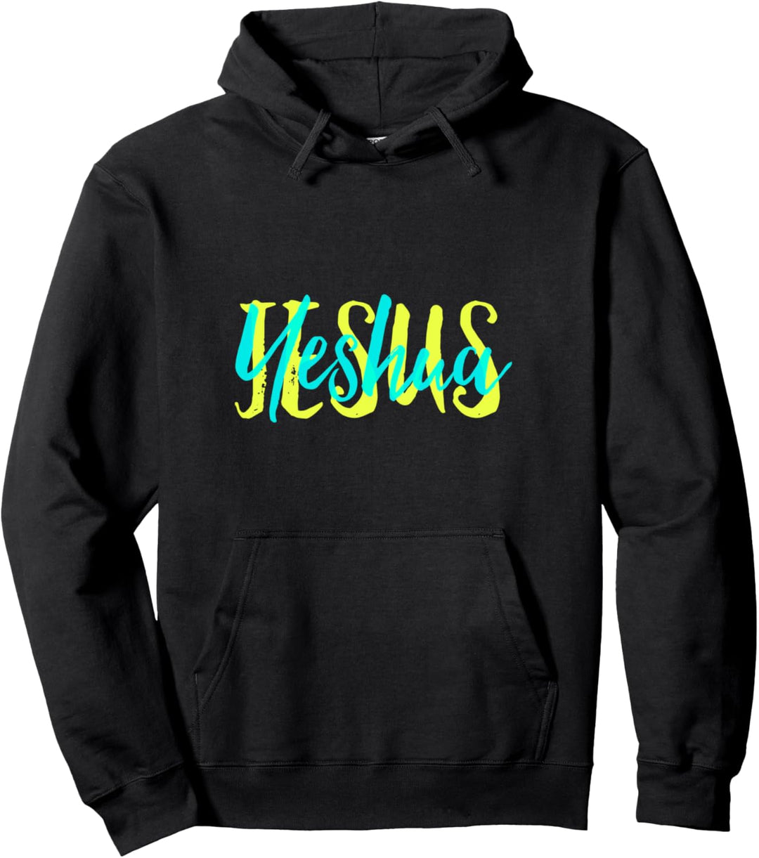 Hebrew Name of Jesus & Joshua Christian Worship Gift Yeshua Pullover Hoodie