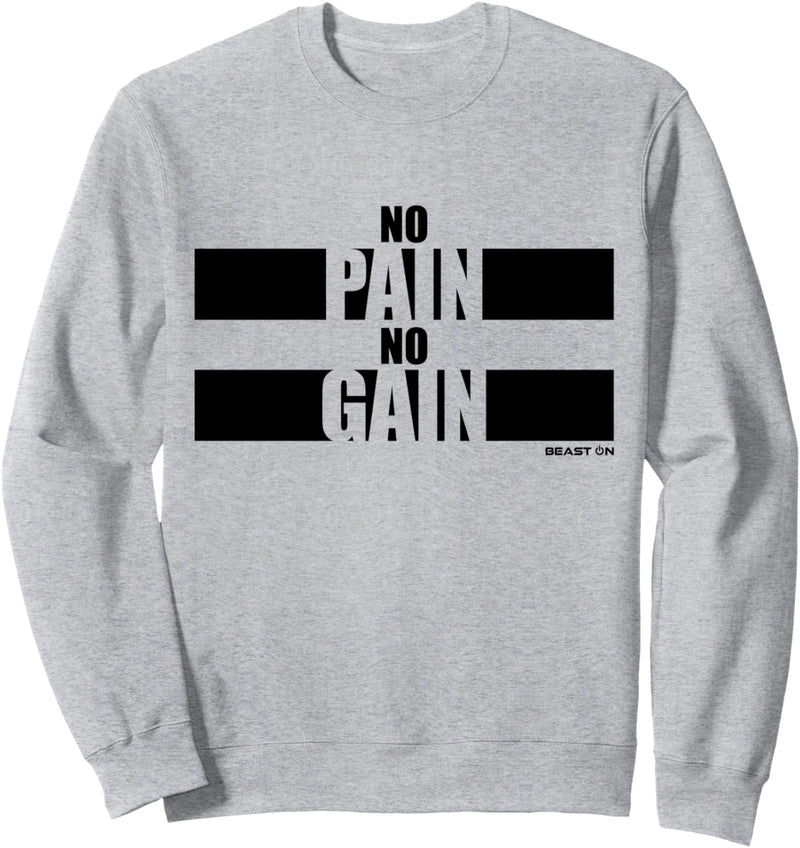 No Pain No Gain Fitness Sprüche Gym Motivation Training Sweatshirt