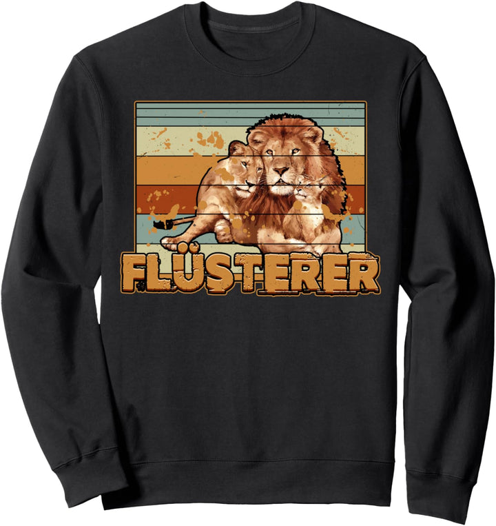 Löwenflüsterer Vintage Retro Raubtier König der Löwin Löwen Sweatshirt
