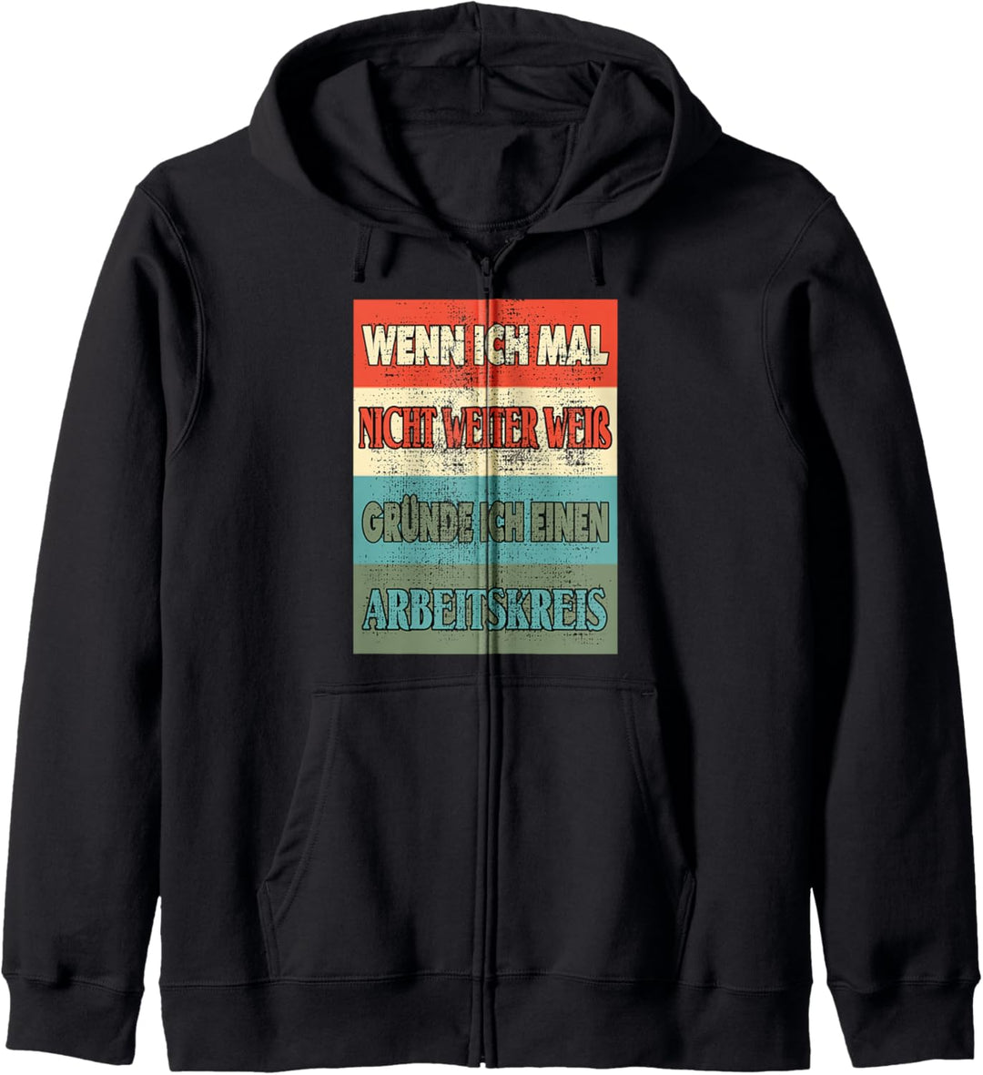 Wenn Ich Mal Nicht Weiter Weiss Gründe Ich Einen Arbeitskreis Kapuzenjacke
